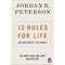 12 Rules for Life : An Antidote to Chaos by Jordan B. Peterson