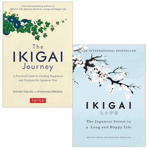 The Ikigai Journey and Ikigai The Japanese secret to a long and happy life By Hector Garcia, Francesc Miralles 2 Books Collection Set