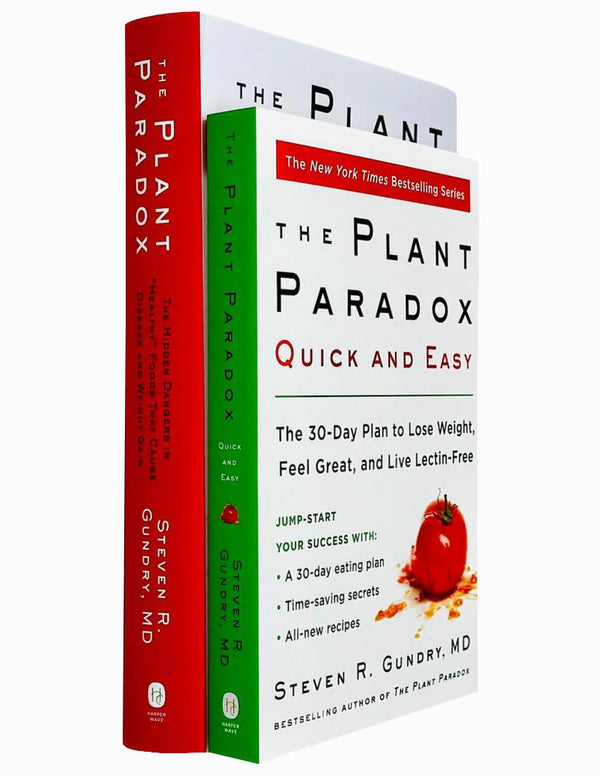 The Plant Paradox Series 2 Books Collection Set By Dr. Steven R Gundry MD (The Plant Paradox [Hardcover] & The Plant Paradox Quick and Easy: The 30-Day Plan to Lose Weight, Feel Great