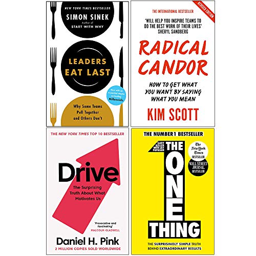 Leaders Eat Last, Radical Candor, Drive Daniel H. Pink, The One Thing 4 Books Collection Set