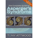 The Complete Guide to Asperger's Syndrome by Tony Attwood