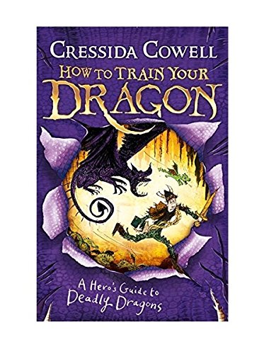 A Hero's Guide to Deadly Dragons: Book 6 (How to Train Your Dragon)