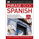 Eyewitness Travel Phrase Book Spanish: Essential Reference for Every Traveller (Eyewitness Travel Guides Phrase Books) by DK