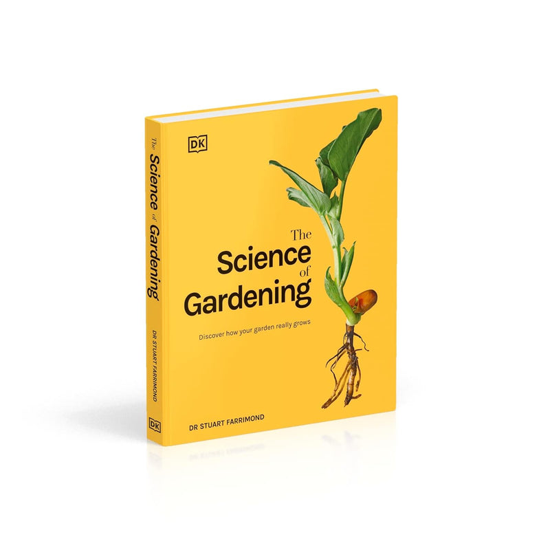 The Science of Gardening: Discover How Your Garden Really Grows by Dr.Stuart Farrimond