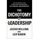 The Dichotomy of Leadership by Jocko Willink, Leif Babin