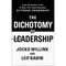 The Dichotomy of Leadership by Jocko Willink, Leif Babin