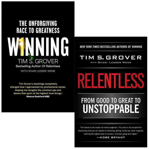 Tim Grover Collection 2 Books Set (Winning The Unforgiving Race to Greatness and Relentless From Good to Great to Unstoppable)