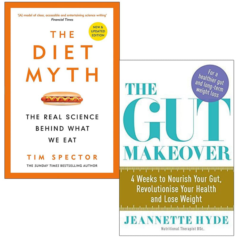 The Gut Makeover and The Diet Myth 2 Books Bundle Collection - The Real Science Behind What We Eat,4 Weeks to Nourish Your Gut, Revolutionise Your Health and Lose Weight