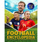 The Football Encyclopedia: Facts Stats Players Teams Skills and Tactics Competitions