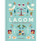 Lagom: The Swedish Art of Balanced Living