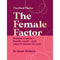 The Female Factor: Making womens health count and what it means for you (The Food Medic) by Dr Hazel Wallace