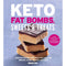 Keto Fat Bombs, Sweets & Treats: Over 100 Recipes and Ideas for Low-Carb Breads, Cakes, Cookies and More