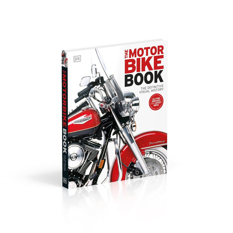 The Motorbike Book: The Definitive Visual History (DK Definitive Transport Guides) By DK