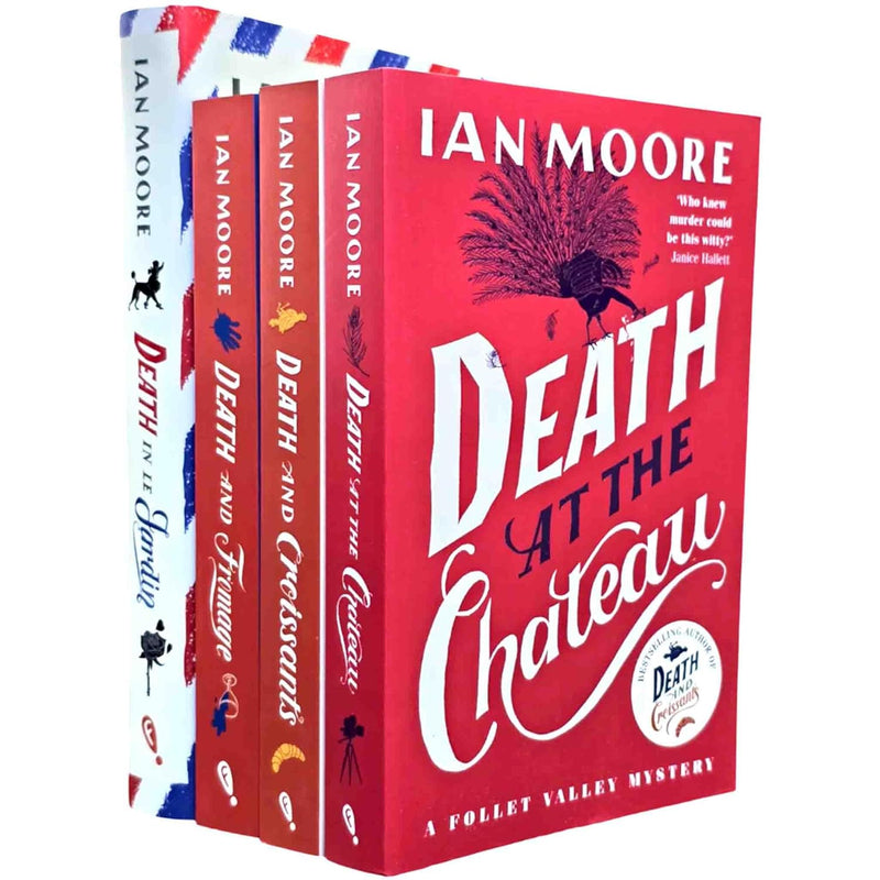 A Follet Valley Mystery By Ian Moore 4 Books Collection Set (Death and Fromage, Death and Croissants, Death at the Chateau, Death in le Jardin [Hardback])