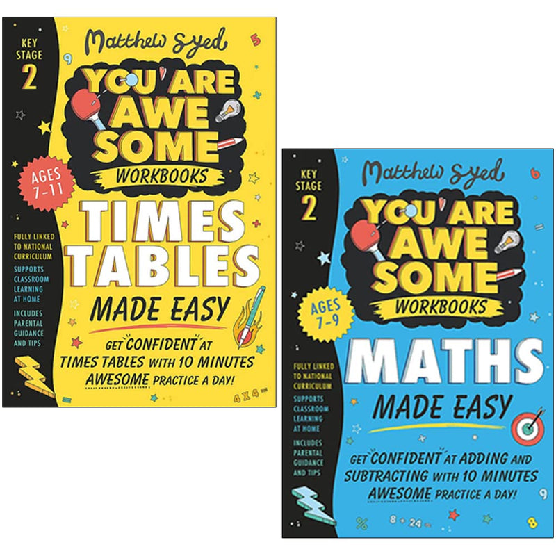 You Are Awesome Workbooks Made Easy 2 Books Collection Set By Matthew Syed (KS2 -Ages 7-11) (Maths Made Easy & Times Tables Made Easy)