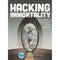 Hacking Immortality: New Realities in the Quest to Live Forever (Alice in Futureland) by Sputnik Futures