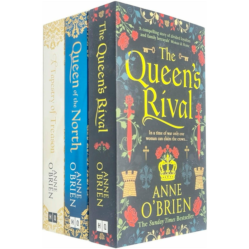 Anne O Brien 3 Books Collection Set (The Queens Rival, A Tapestry of Treason & Queen of the North)