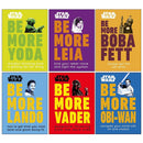 Star Wars Be More Series 6 Books Collection Set By Christian Blauvelt & Joseph Jay Franco & Kelly Knox(Yoda, Leia, Boba Fett, Lando, Vader & Obi-Wan)