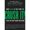 Crush It!: Why NOW Is the Time to Cash In on Your Passion by Gary Vaynerchuk