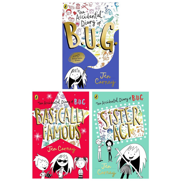 The Accidental Diary of B.U.G. Series 3 Books Collection Set (The Accidental Diary of B.U.G., Basically Famous, Sister Act)