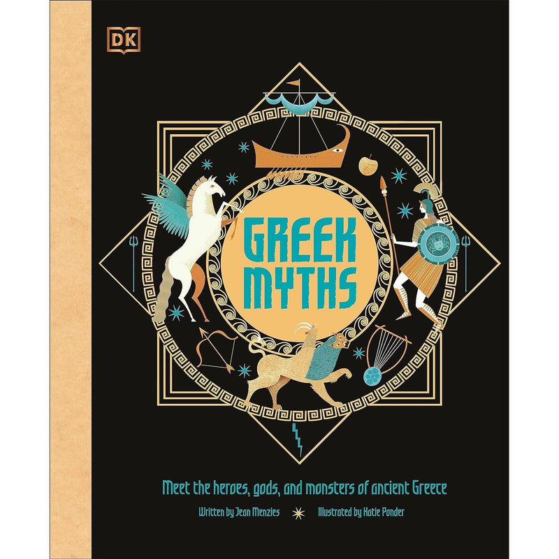 Greek Myths: Meet the heroes, gods, and monsters of ancient Greece (Ancient Myths)