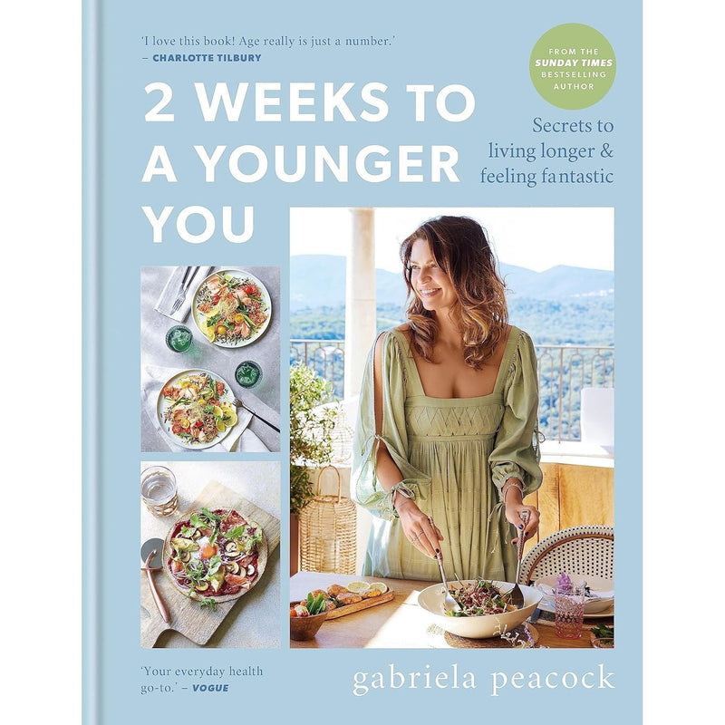 2 Weeks to a Younger You: Secrets to Living Longer and Feeling Fantastic: FROM THE SUNDAY TIMES BESTSELLING AUTHOR (2 Weeks Series)