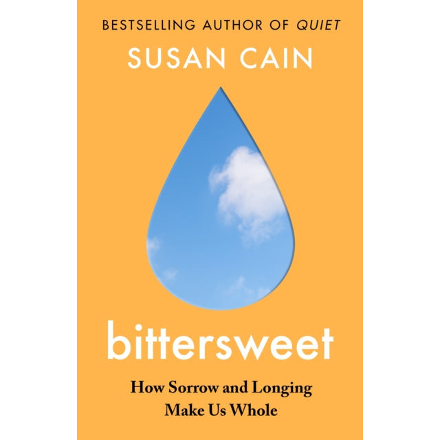 Quiet Power & Bittersweet: How Sorrow and Longing Make Us Whole By Susan Cain 2 Books Collection Set