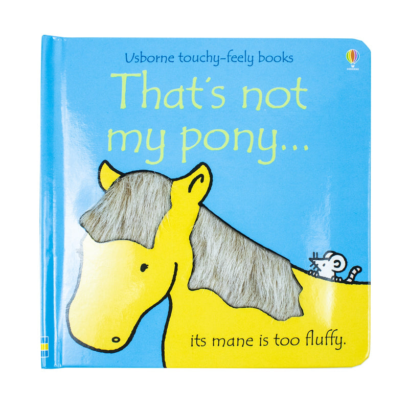 Usborne Touchy Feely That's Not My Pony by Fiona Watt