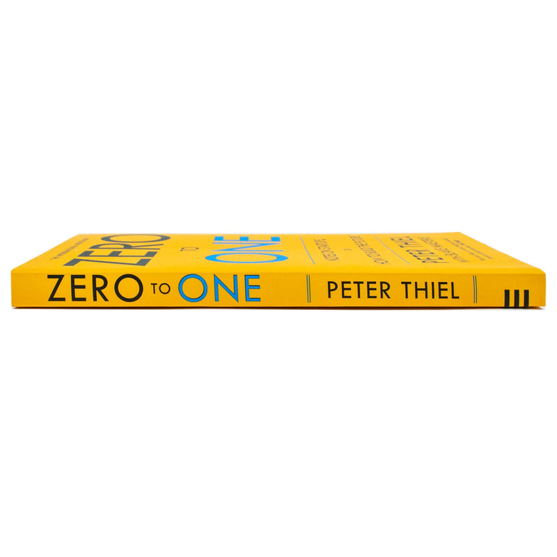 Peter Thiels Zero To One - Notes On Start Ups Or How To Build The Future