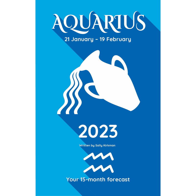 Your Horoscope 2023 Book Aquarius 15 Month Forecast- Zodiac Sign, Future Reading