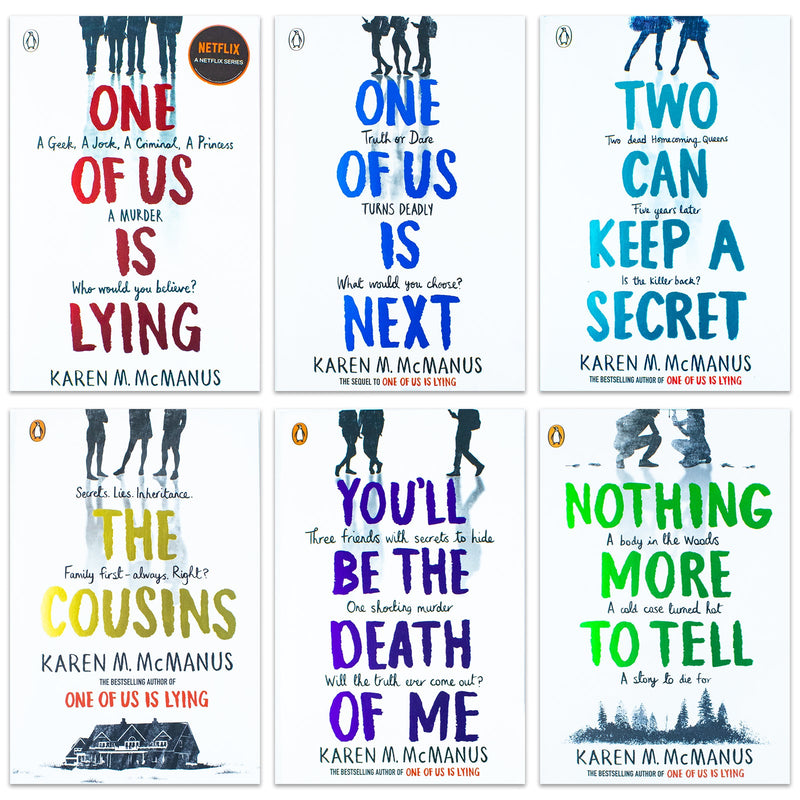 Karen M McManus Collection 6 Books Set (You'll Be the Death of Me, The Cousins, Two can keep a secret, One Of Us Is Lying, One Of Us Is Next, Nothing More to Tell)