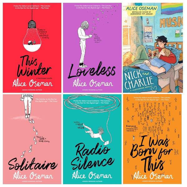 Alice Oseman Collection 6 Books Set Solitaire, Loveless, This Winter, Radio Silence, Nick and Charlie, I was Born for This (From the YA Prize winning author and creator of Netflix series HEARTSTOPPER)