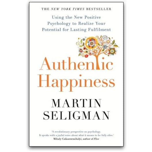 Authentic Happiness by Martin Seligman