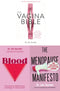 Jennifer Gunter 3 Books Collection Set Blood The science, medicine and mythology of menstruation, The Vagina Bible, The Menopause Manifesto