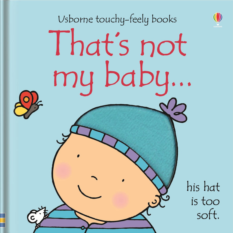 Usborne Touchy Feely That's Not My Baby - Boy by Fiona Watt