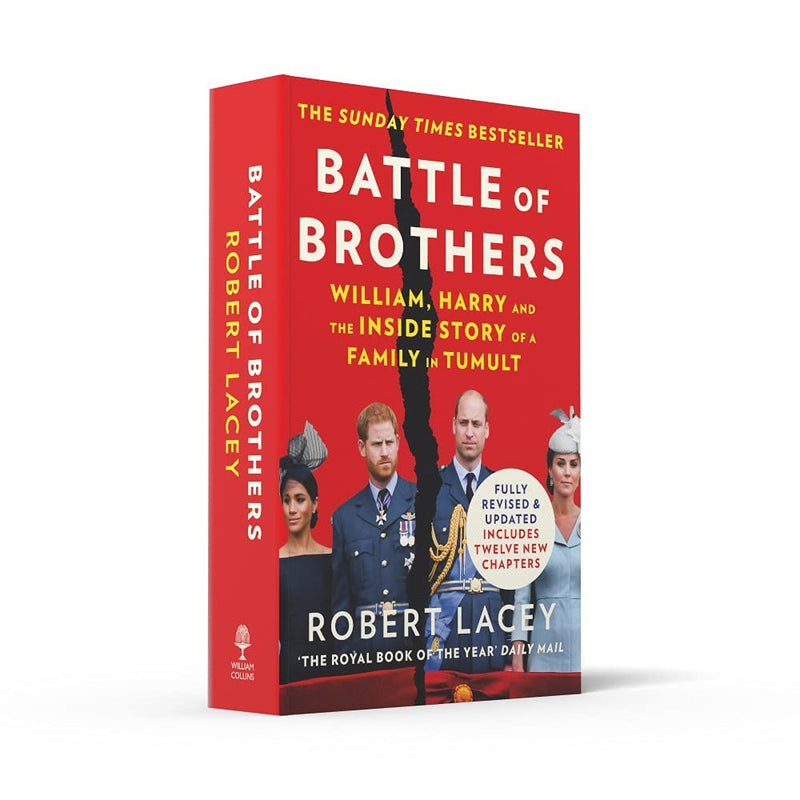 Battle of Brothers: The true story of the royal family in crisis UPDATED WITH 12 NEW CHAPTERS by Robert Lacey