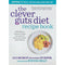 The Clever Guts Diet Recipe Book by Dr Clare Bailey