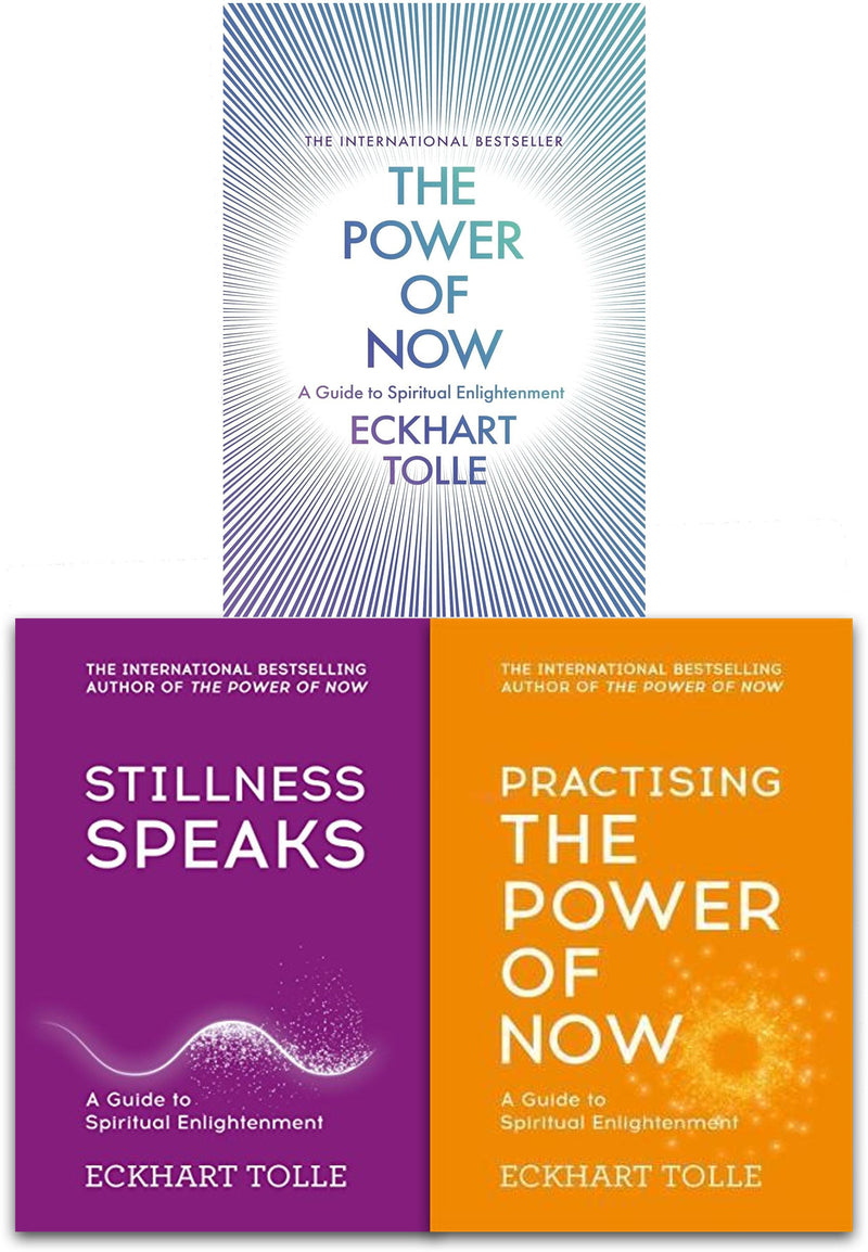 Eckhart Tolle The Power Of Now Collection 3 Books Set The Power Of Now Stillness Speaks Practising..