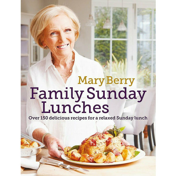 Mary Berry's Family Sunday Lunches