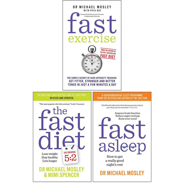 Michael Mosley 3 Books Collection Set (Fast Exercise, The Fast Diet, Fast Asleep)