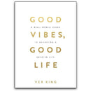 Good Vibes, Good Life by Vex King