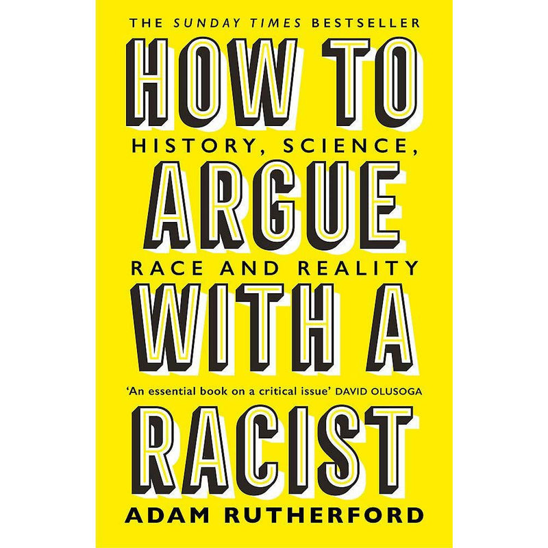 How to Argue With a Racist by Adam Rutherford