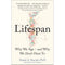 Lifespan Why We Age and Why We Dont Have To By Dr David A. Sinclair & 12 Rules for Life An Antidote to Chaos By Jordan B. Peterson 2 books Collection Set