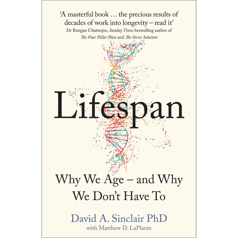 Lifespan Why We Age and Why We Dont Have To By Dr David A. Sinclair & 12 Rules for Life An Antidote to Chaos By Jordan B. Peterson 2 books Collection Set