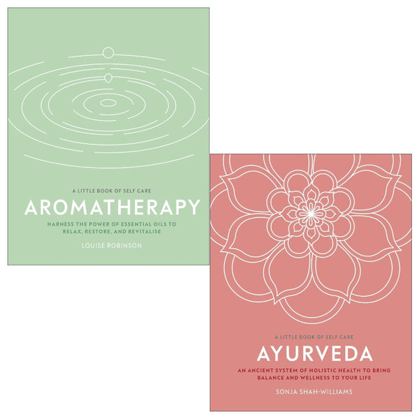 A Little Book of Self Care Collection 2 Books Set (Ayurveda, Aromatherapy)