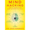 Mind Hacking - How to Change Your Mind for Good in 21 Days