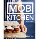 MOB Kitchen: Feed 4 or more for under Ten Pound by Ben Lebus