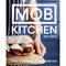 MOB Kitchen: Feed 4 or more for under Ten Pound by Ben Lebus