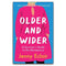 Older and Wider: A Survivor's Guide to the Menopause