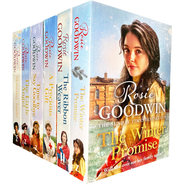 Rosie Goodwin 6 Books Collection Set (Mothering Sunday, The Little Angel,  Time to Say Goodbye, A Precious Gift, The Ribbon Weaver, The Winter Promise)